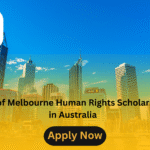 University of Melbourne Human Rights Scholarships 2026 in Australia
