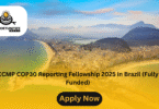 CCMP COP30 Reporting Fellowship 2025 in Brazil (Fully Funded)