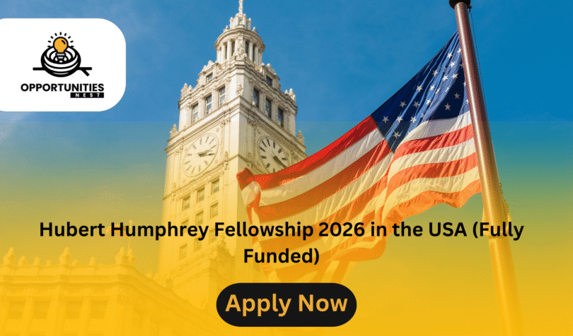 Hubert Humphrey Fellowship 2026 in the USA (Fully Funded)