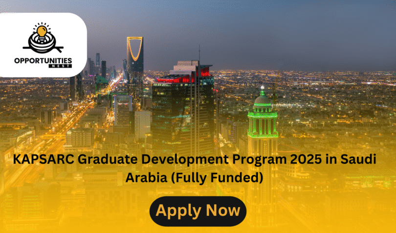 KAPSARC Graduate Development Program 2025 in Saudi Arabia (Fully Funded)