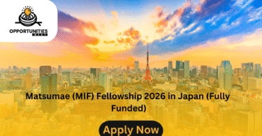 Matsumae (MIF) Fellowship 2026 in Japan (Fully Funded)