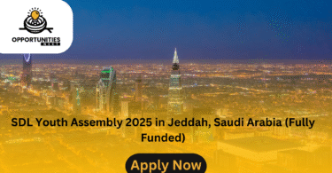 SDL Youth Assembly 2025 in Jeddah, Saudi Arabia (Fully Funded)
