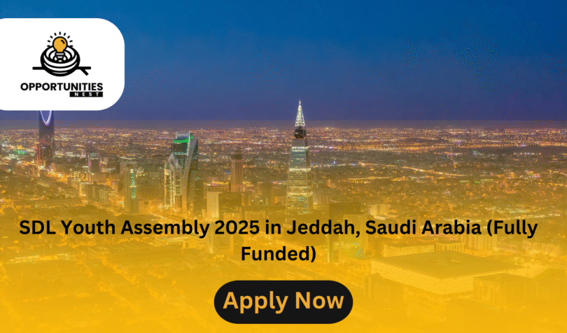 SDL Youth Assembly 2025 in Jeddah, Saudi Arabia (Fully Funded)