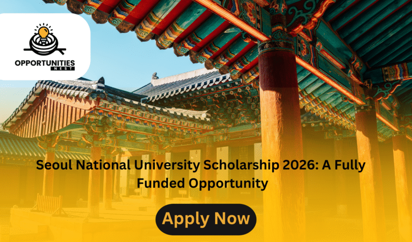Seoul National University Scholarship 2026: A Fully Funded Opportunity