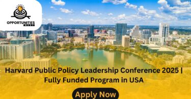 Harvard Public Policy Leadership Conference 2025 | Fully Funded Program in USA
