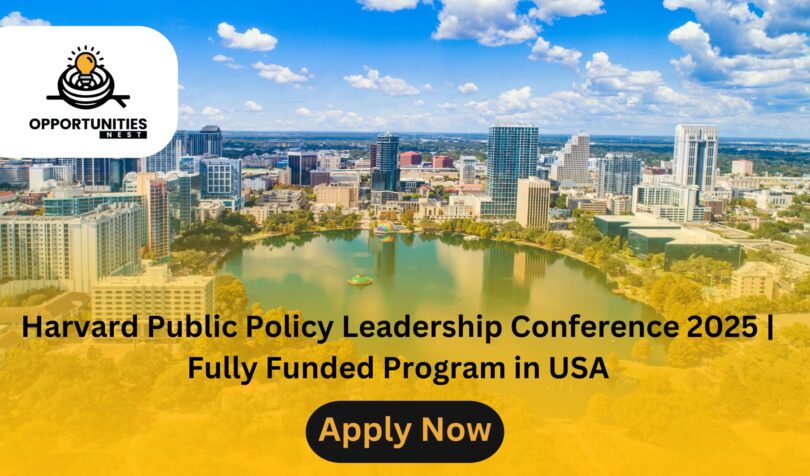 Harvard Public Policy Leadership Conference 2025 | Fully Funded Program in USA