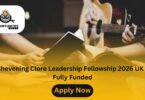 Chevening Clore Leadership Fellowship 2026 UK Fully Funded