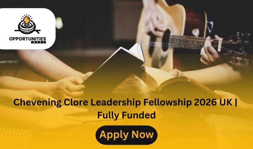 Chevening Clore Leadership Fellowship 2026 UK Fully Funded